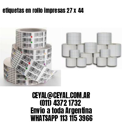 etiquetas en rollo impresas 27 x 44