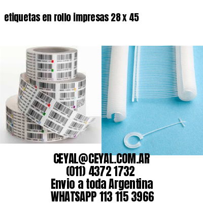 etiquetas en rollo impresas 28 x 45
