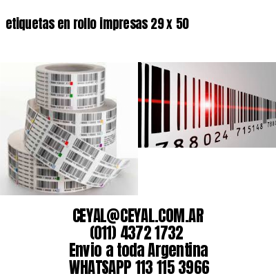 etiquetas en rollo impresas 29 x 50