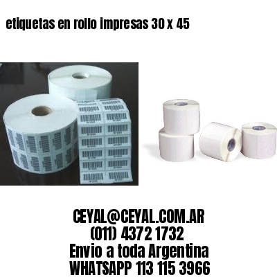 etiquetas en rollo impresas 30 x 45