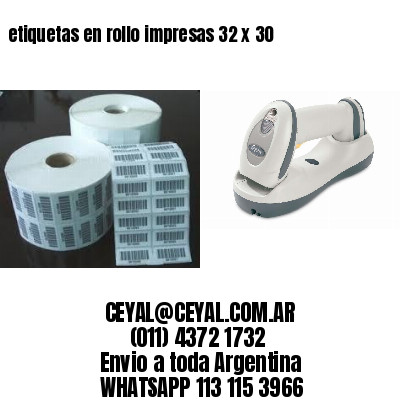 etiquetas en rollo impresas 32 x 30