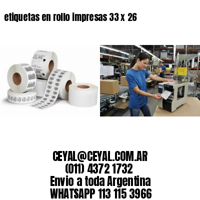 etiquetas en rollo impresas 33 x 26