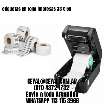 etiquetas en rollo impresas 33 x 50