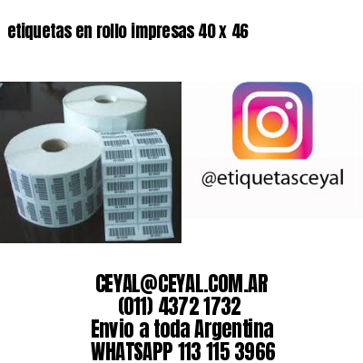 etiquetas en rollo impresas 40 x 46