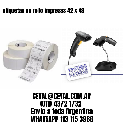 etiquetas en rollo impresas 42 x 49