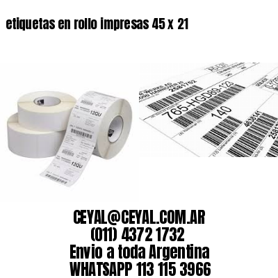 etiquetas en rollo impresas 45 x 21