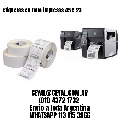 etiquetas en rollo impresas 45 x 23