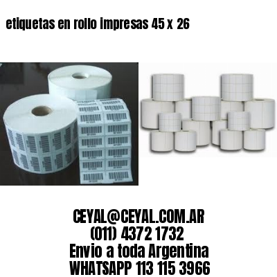 etiquetas en rollo impresas 45 x 26