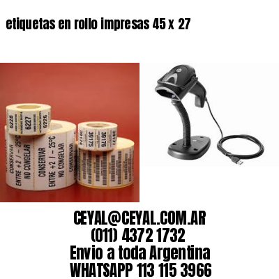 etiquetas en rollo impresas 45 x 27