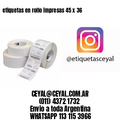 etiquetas en rollo impresas 45 x 36