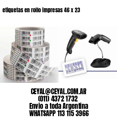 etiquetas en rollo impresas 46 x 23