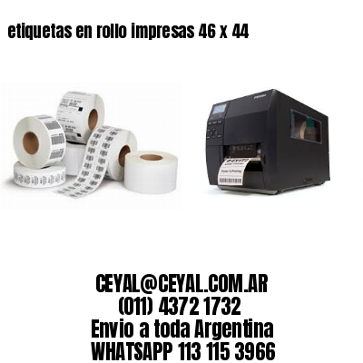 etiquetas en rollo impresas 46 x 44
