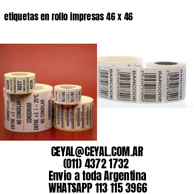etiquetas en rollo impresas 46 x 46