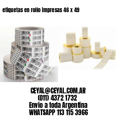 etiquetas en rollo impresas 46 x 49