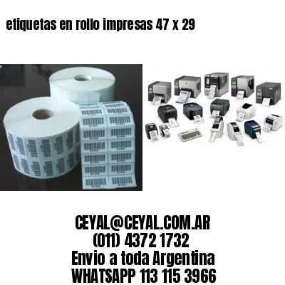 etiquetas en rollo impresas 47 x 29