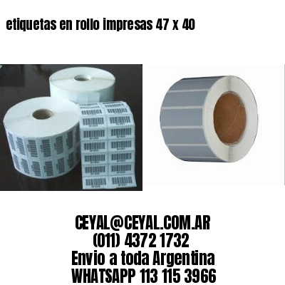 etiquetas en rollo impresas 47 x 40