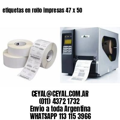 etiquetas en rollo impresas 47 x 50