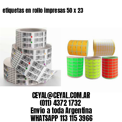 etiquetas en rollo impresas 50 x 23