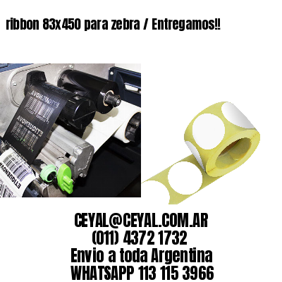 ribbon 83×450 para zebra / Entregamos!!