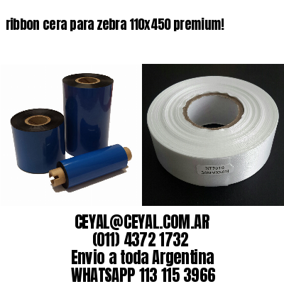 ribbon cera para zebra 110×450 premium!