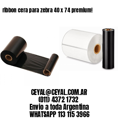 ribbon cera para zebra 40 x 74 premium!
