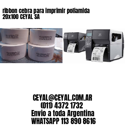 ribbon cebra para imprimir poliamida 20×100 CEYAL SA