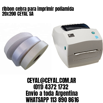 ribbon cebra para imprimir poliamida 20×200 CEYAL SA