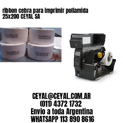 ribbon cebra para imprimir poliamida 25×200 CEYAL SA