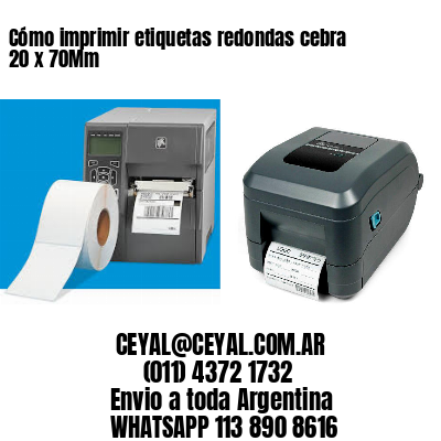 Cómo imprimir etiquetas redondas cebra 20 x 70Mm