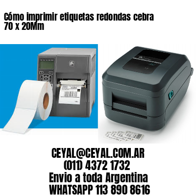 Cómo imprimir etiquetas redondas cebra 70 x 20Mm