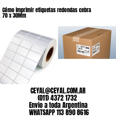 Cómo imprimir etiquetas redondas cebra 70 x 30Mm
