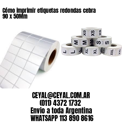 Cómo imprimir etiquetas redondas cebra 90 x 50Mm
