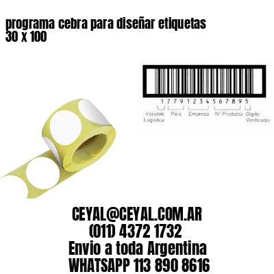 programa cebra para diseñar etiquetas 30 x 100