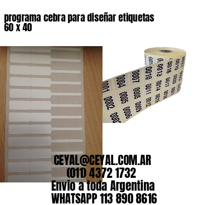 programa cebra para diseñar etiquetas 60 x 40