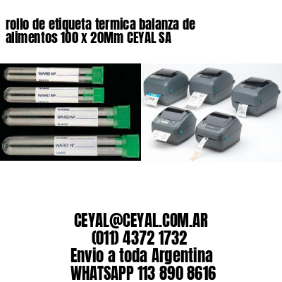 rollo de etiqueta termica balanza de alimentos 100 x 20Mm CEYAL SA