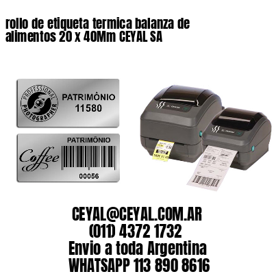 rollo de etiqueta termica balanza de alimentos 20 x 40Mm CEYAL SA