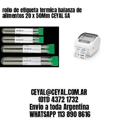 rollo de etiqueta termica balanza de alimentos 20 x 50Mm CEYAL SA