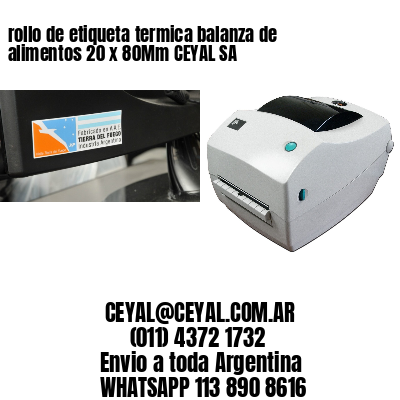 rollo de etiqueta termica balanza de alimentos 20 x 80Mm CEYAL SA