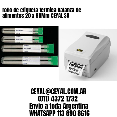 rollo de etiqueta termica balanza de alimentos 20 x 90Mm CEYAL SA