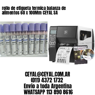 rollo de etiqueta termica balanza de alimentos 60 x 100Mm CEYAL SA