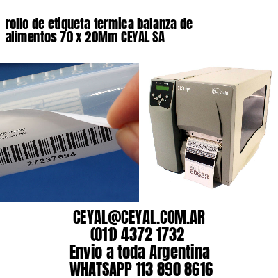 rollo de etiqueta termica balanza de alimentos 70 x 20Mm CEYAL SA