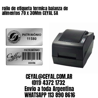 rollo de etiqueta termica balanza de alimentos 70 x 30Mm CEYAL SA