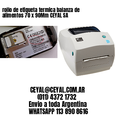 rollo de etiqueta termica balanza de alimentos 70 x 90Mm CEYAL SA