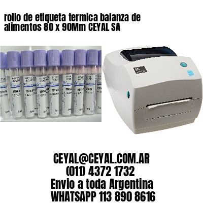 rollo de etiqueta termica balanza de alimentos 80 x 90Mm CEYAL SA