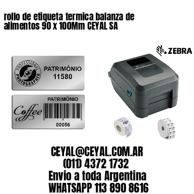 rollo de etiqueta termica balanza de alimentos 90 x 100Mm CEYAL SA