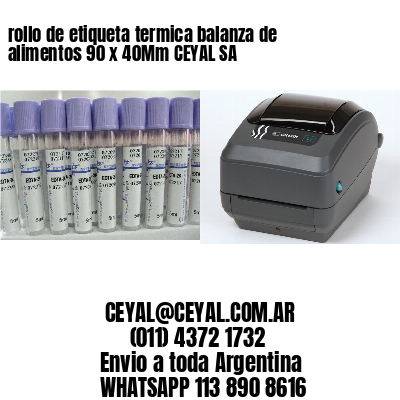 rollo de etiqueta termica balanza de alimentos 90 x 40Mm CEYAL SA