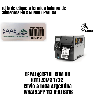 rollo de etiqueta termica balanza de alimentos 90 x 50Mm CEYAL SA