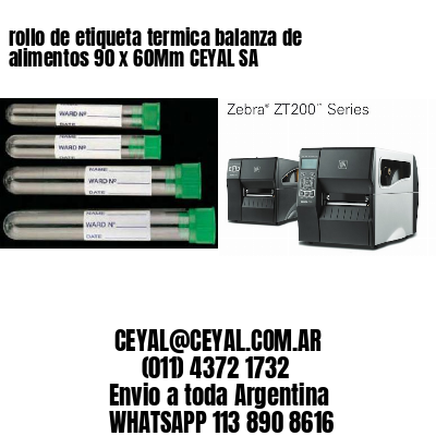 rollo de etiqueta termica balanza de alimentos 90 x 60Mm CEYAL SA