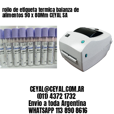 rollo de etiqueta termica balanza de alimentos 90 x 80Mm CEYAL SA