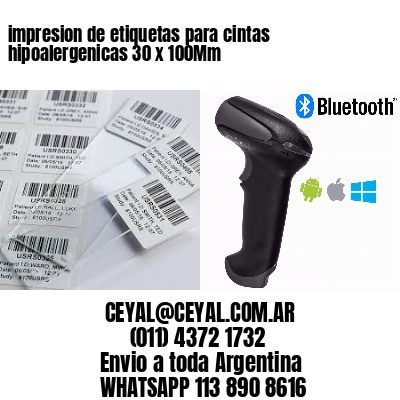 impresion de etiquetas para cintas hipoalergenicas 30 x 100Mm